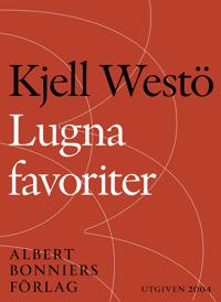 Lugna favoriter : Berättelser i urval 1989-2004