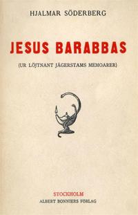Jesus Barabbas : Ur löjtnant Jägerstams memoarer