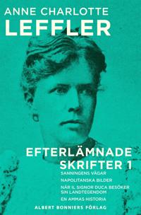 Sanningens vägar ; Napolitanska bilder ; När il signor Duca besöker sin landtegendom ; En ammas historia