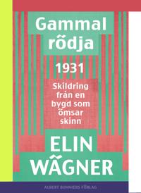 Gammalrödja : Skildring från en bygd som ömsar skinn