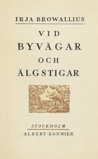 Vid byvägar och älgstigar : Berättelser från sydöstra Närke