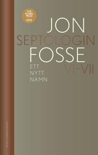 Bokomslag för Ett nytt namn : Septologin VI-VII