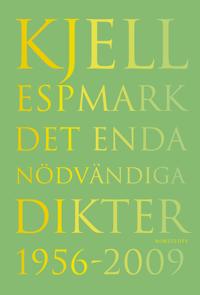 Det enda nödvändiga, Dikter 1956-2009
