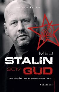 Med Stalin som gud : Och Albanien som himmelriket