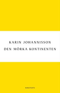 Den mörka kontinenten : Kvinnan, medicinen och fin-de-siècle