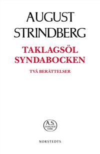 Taklagsöl ; Syndabocken : två berättelser