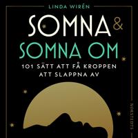 Somna & somna om : 101 sätt att få kroppen att slappna av