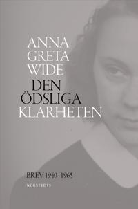 Den ödsliga klarheten : Brev 1940-1965