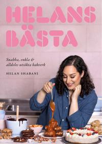 Helans bästa : Snabba, enkla & alldeles utsökta bakverk