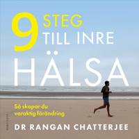 9 steg till inre hälsa : Så skapar du varaktig förändring