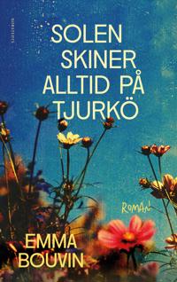Bokomslag för "Solen skiner alltid på Tjurkö"