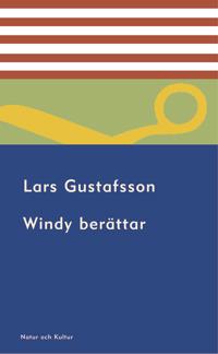 Windy berättar : om sitt liv, om de försvunna och om dem som ännu finns kvar