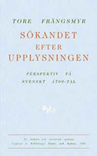 Sökandet efter upplysningen : perspektiv på svenskt 1700-tal