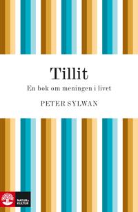 Tillit - en bok om meningen i livet