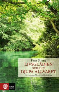 Livsglädjen och det djupa allvaret - om existentiell kris och välbefinnande