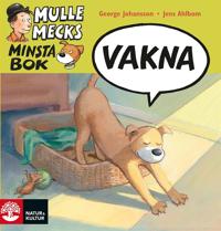 Mulle Mecks minsta bok. Vakna & Somna