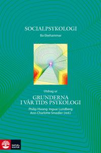 Socialpsykologi - Utdrag ur Grunderna i vår tids psykologi