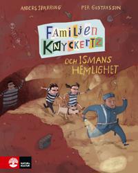 Bokomslag för Familjen Knyckertz och Ismans hemlighet