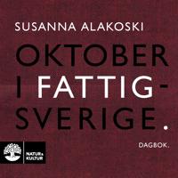 Bokomslag för Oktober i Fattigsverige : dagbok