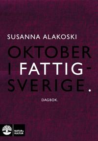 Bokomslag för Oktober i Fattigsverige : dagbok