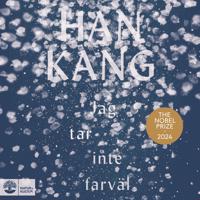 Bokomslag för Kang, Han/Jag tar inte farväl
