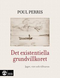 Det existentiella grundvillkoret : jaget, viet och tillvaron
