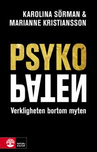 Bokomslag för "Psykopaten : Verkligheten bortom myten"
