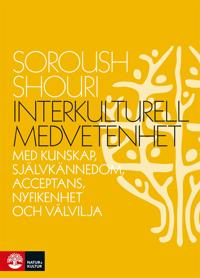 Interkulturell medvetenhet : Med kunskap, självkännedom, acceptans, nyfiken