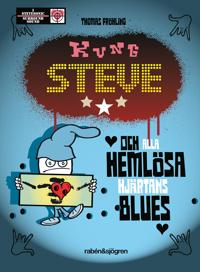 Kung Steve och alla hemlösa hjärtans blues