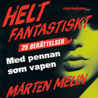 Bokomslag för Med pennan som vapen : en novell ur samlingen Helt fantastiskt