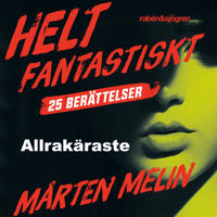 Bokomslag för Allrakäraste : en novell ur samlingen Helt fantastiskt