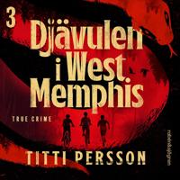 Djävulen i West Memphis. De utpekade