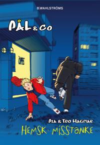 Pål & Co 1 - Hemsk misstanke
