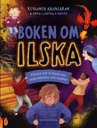 Boken om ilska : Förstå och ta hand om arga känslor och tankar
