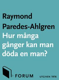 Hur många gånger kan man döda en man?