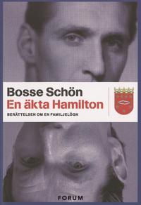 En äkta Hamilton : Berättelsen om en familjelögn