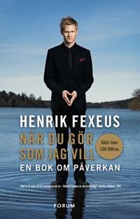 Bokomslag för "När du gör som jag vill : en bok om påverkan"
