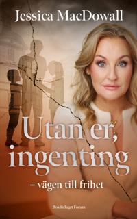 Bokomslag for "Utan er, ingenting : Vägen till frihet"