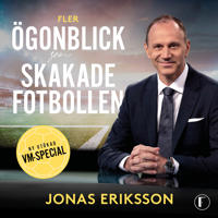 Fler ögonblick som skakade fotbollen : Ny utökad VM-special