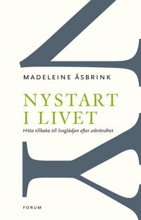 Bokomslag för "Nystart i livet : hitta tillbaka till livsglädjen efter utbrändhet"