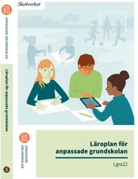 Läroplan för anpassade grundskolan. Lgra22 : Uppdaterad 2025