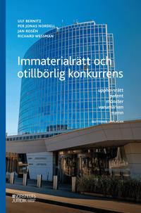 Immaterialrätt och otillbörlig konkurrens : upphovsrätt - patent - mönster