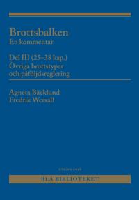 Bokomslag för "Brottsbalken Del III (25-38 kap.) : En kommentar"