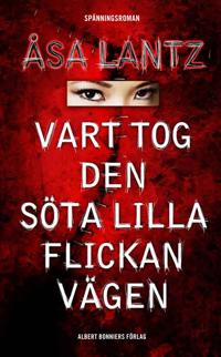 Vart tog den söta lilla flickan vägen