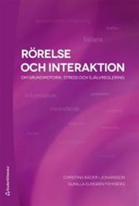 Rörelse och interaktion : om grundmotorik, stress och självreglering