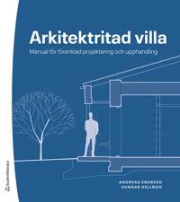 Arkitektritad villa - Manual för förenklad projektering och upphandling