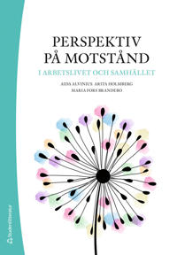 Perspektiv på motstånd i arbetslivet och samhället