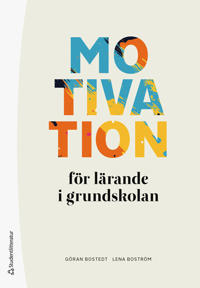 Motivation för lärande i grundskolan
