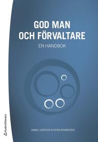 God man och förvaltare : en handbok (med tillhörande webbutbildning)