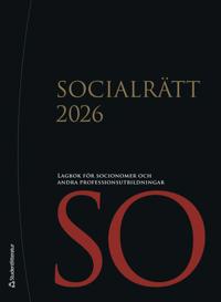 Bokomslag för Socialrätt 2026 - Lagbok för socionomer och andra professionsutbildningar